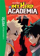 Couverture du livre « My hero Academia Tome 2 : sale temps pour les vilains ! » de Kohei Horikoshi aux éditions Hachette Jeunesse