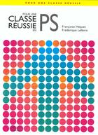 Couverture du livre « Pour Une Classe Reussie ; En Ps » de Francoise Hequet et Frederique Lefevre aux éditions Nathan