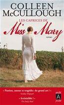 Couverture du livre « Les caprices de miss Mary » de Colleen Mccullough aux éditions Archipoche