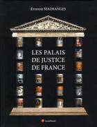 Couverture du livre « Les palais de justice de France » de Etienne Madranges aux éditions Lexisnexis