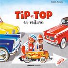 Couverture du livre « Tip et Top ; en voiture » de Vojtech Kubasta aux éditions Mango