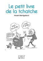 Couverture du livre « Le petit livre de la tchatche » de Vincent Mongaillard aux éditions First