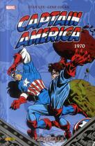 Couverture du livre « Captain America : Intégrale vol.4 : 1970 » de Gene Colan et Stan Lee aux éditions Panini