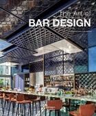 Couverture du livre « The art of bar design » de  aux éditions Images Publishing