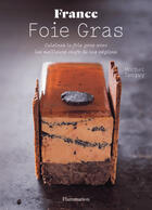Couverture du livre « France foie gras » de Michel Tanguy aux éditions Flammarion