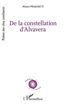 Couverture du livre « De la constellation d'alvavera » de Marchetti Alvaro aux éditions L'harmattan