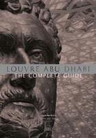 Couverture du livre « Louvre Abu Dhabi ; the complete guide (édition arabe) » de Giampiero Bosoni aux éditions Skira
