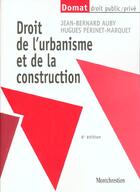 Couverture du livre « Droit de l'urbanisme et de la construction » de Auby/Perinet-Marquet aux éditions Lgdj