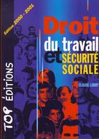 Couverture du livre « Droit du travail et securite sociale 2000 » de Claude Lobry aux éditions Top Editions