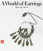 Couverture du livre « A world of earrings: africa, asia, america » de Van Cutsem aux éditions Skira
