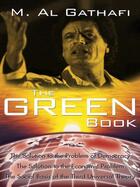 Couverture du livre « The Green Book , The » de Gathafi Muammar Al aux éditions Garnet Publishing Uk Ltd