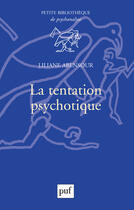 Couverture du livre « La tension psychotique » de Liliane Abensour aux éditions Puf
