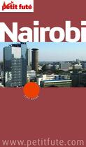 Couverture du livre « Guide Petit futé : city guide : Nairobi (édition 2012) » de Collectif Petit Fute aux éditions Le Petit Fute