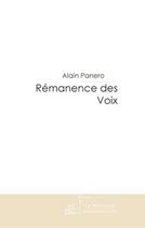 Couverture du livre « Remanence des voix » de Alain Panero aux éditions Editions Le Manuscrit