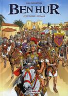 Couverture du livre « Ben Hur t.1 ; Messala » de Mitton-J.Y aux éditions Delcourt