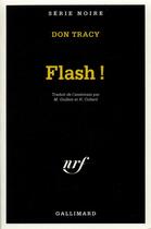 Couverture du livre « Flash ! » de Don Tracy aux éditions Gallimard