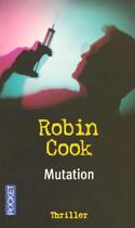 Couverture du livre « Mutation » de Robin Cook aux éditions Pocket