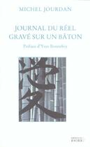 Couverture du livre « Journal du reel grave sur un baton » de Jourdan/Bonnefoy aux éditions Rocher