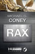 Couverture du livre « Rax » de Michael G. Coney aux éditions Bragelonne