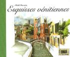 Couverture du livre « Esquisses venitiennes » de Michel Duvoisin aux éditions Equinoxe