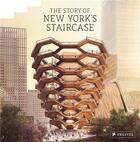 Couverture du livre « The story of new york's staircase » de Goldberger Paul aux éditions Prestel