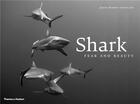 Couverture du livre « Shark fear & beauty » de Jean-Marie Ghislain aux éditions Thames & Hudson
