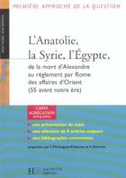 Couverture du livre « SYRIE, PALESTINE, ANATOLIE, EGYPTE » de I Pimouguet-Pedarros et F Delrieux aux éditions Hachette Education