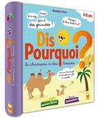 Couverture du livre « Pourquoi le chameau a-t-il des bosses ? » de Mathilde Paris aux éditions Deux Coqs D'or