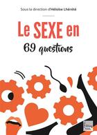 Couverture du livre « Le sexe en 69 questions » de Heloise Lherete aux éditions Sciences Humaines