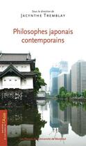 Couverture du livre « Philosophes japonais contemporains » de Jacynthe Tremblay aux éditions Pu De Montreal