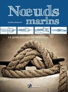 Couverture du livre « Noeuds marins » de Geoffrey Budworth aux éditions Artemis