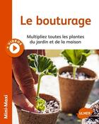 Couverture du livre « Le bouturage ; multipliez toutes les plantes du jardin et de la maison » de Jean-Michel Groult aux éditions Eugen Ulmer