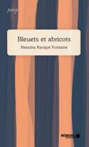 Couverture du livre « Bleuets et abricots » de Natasha Kanape Fontaine aux éditions Memoire D'encrier