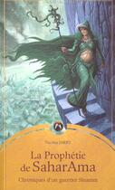 Couverture du livre « Chroniques d'un guerrier t.3 ; la prophétie de SaharAma » de Nicolas Jarry aux éditions Mnemos