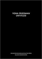 Couverture du livre « Yona friedman untitled /anglais » de Bortolotti Maurizio aux éditions Walther Konig