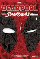 Couverture du livre « Deadpool Samurai Tome 1 » de Hikaru Uesugi et Sanshiro Kasama aux éditions Panini