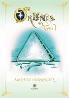 Couverture du livre « Orlénia : Tome I » de Mathieu Hernandez aux éditions Le Lys Bleu