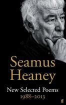 Couverture du livre « New Selected Poems 1988-2013 » de Seamus Heaney aux éditions Faber And Faber Digital