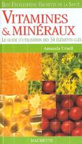 Couverture du livre « Vitamines Et Mineraux » de Amanda Ursell aux éditions Hachette Pratique