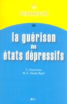 Couverture du livre « La guerison des etats depressifs » de Hardy-Bayle aux éditions Doin
