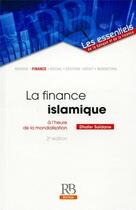 Couverture du livre « La finance islamique à l'heure de la mondialisation (2e édition) » de Dhafer Saidane aux éditions Revue Banque