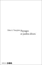 Couverture du livre « Paysages et jardins divers » de Gilles A. Tiberghien aux éditions Editions Mix
