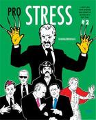 Couverture du livre « Pro stress #2 » de Hoogerbrugge Han aux éditions Bis Publishers