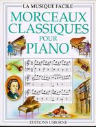 Couverture du livre « Morceaux classiques pour piano » de Philip Hawthorn et Stephen Cartwright aux éditions Usborne