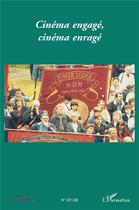 Couverture du livre « Cinéma engagé, cinéma enragé : Réédition » de  aux éditions L'harmattan