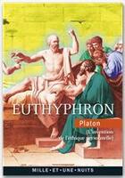 Couverture du livre « Euthyphron » de Platon aux éditions Fayard/mille Et Une Nuits