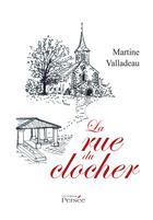 Couverture du livre « La rue du clocher » de Valladeau-M aux éditions Editions Persée