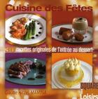 Couverture du livre « Cuisine des fêtes ; 30 recettes originales de l'entrée au dessert » de Claude Hitzel aux éditions Eurofina