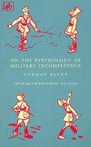 Couverture du livre « On The Psychology Of Military Incompetence » de Dixon M aux éditions Random House Digital