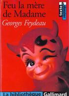 Couverture du livre « Feu la mère de madame » de Georges Feydeau aux éditions Gallimard